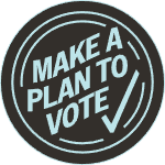 Make a plan to vote